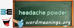 WordMeaning blackboard for headache powder